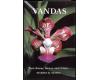 Vanda Their Botany,History, and culture by Martin Motes